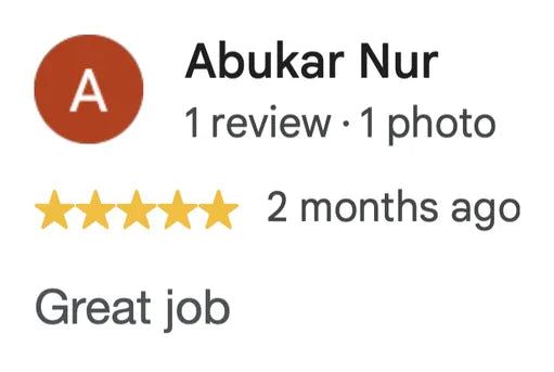 Google review from Abukar Nur: five stars, Great job